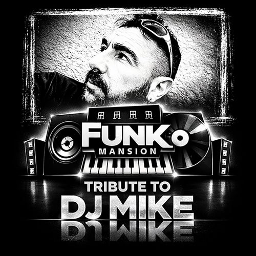 Tribute to DJ Mike