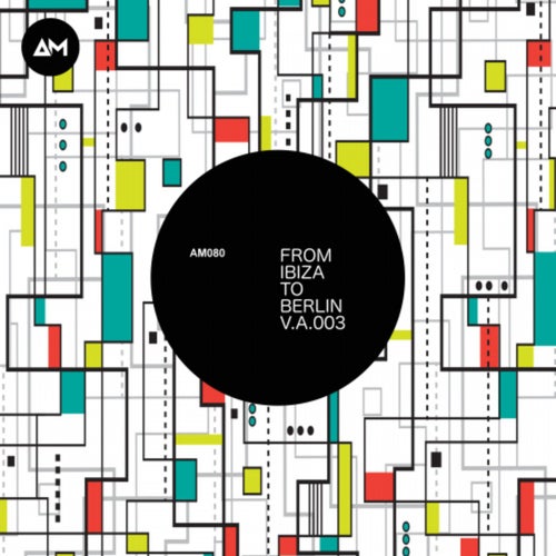 From Ibiza To Berlin V.A.003