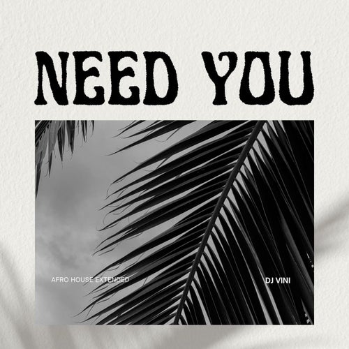 Need You - Afro House