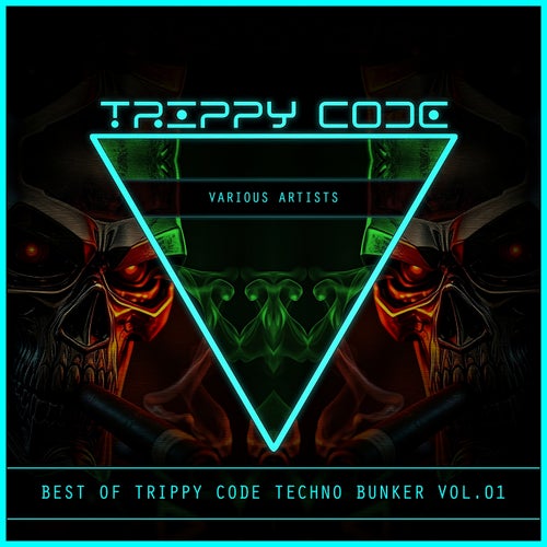 Best of Trippy Code Techno Bunker Vol1.