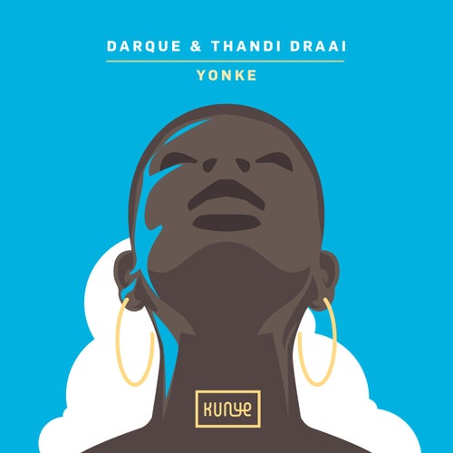  Darque & Thandi Draai - Yonke (2023) 