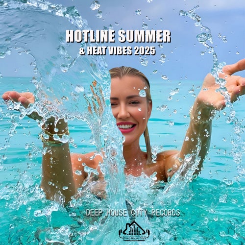 Hotline Summer & Heat Vibes 2025