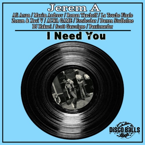 I Need You