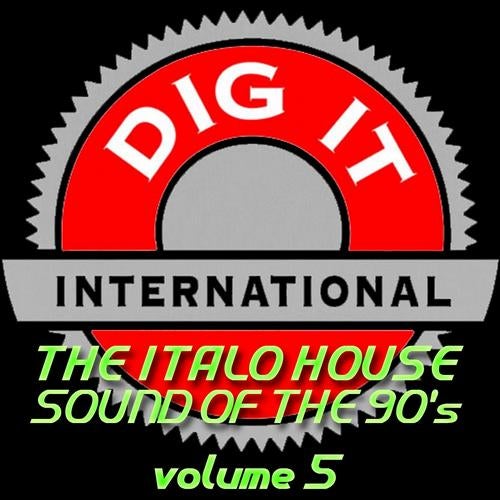 The Italo House Sound of the 90's, Vol. 5 (Best of Dig-it International)