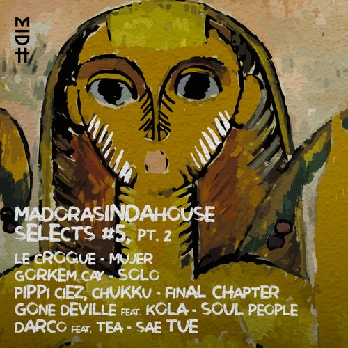 Cover art for Madorasindahouse Selects #5, Pt. 2