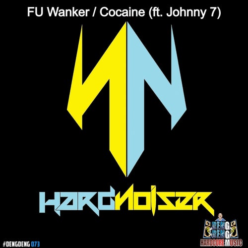 Cocaine / FU Wanker