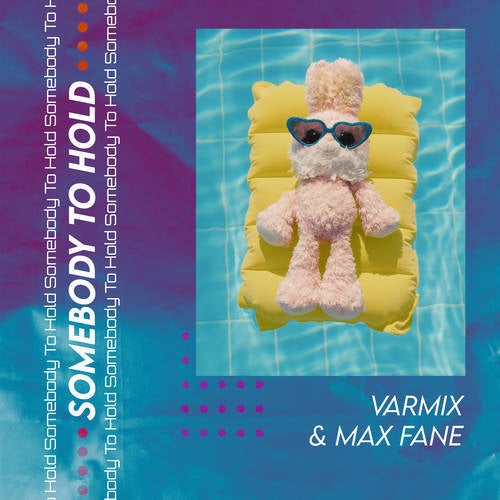 Somebody To Hold (Extended Mix)
