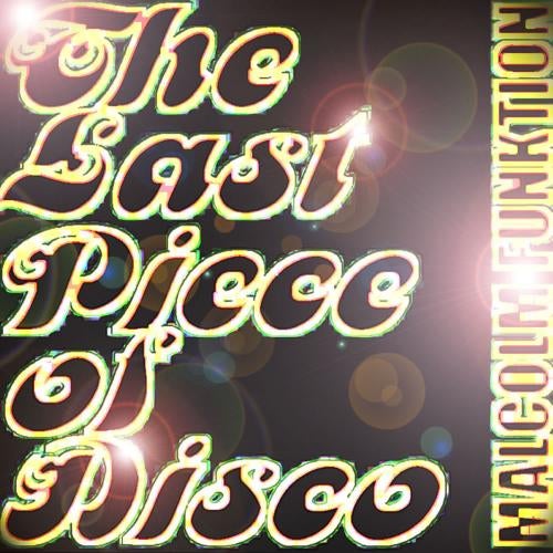 The Last Piece Of Disco
