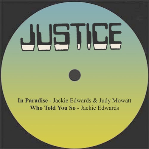 In Paradise / Who Told You So