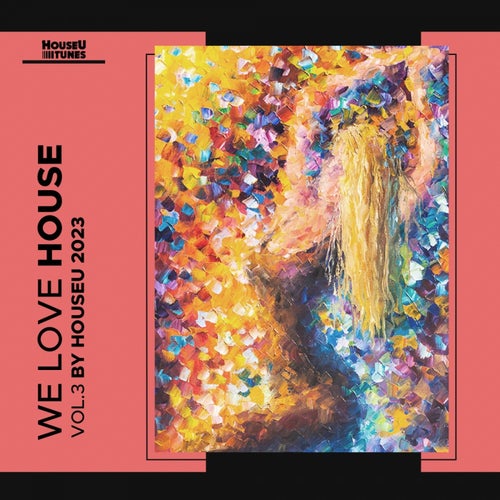 We Love House, Vol. 3