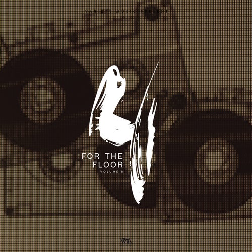 4 For The Floor Vol. 8