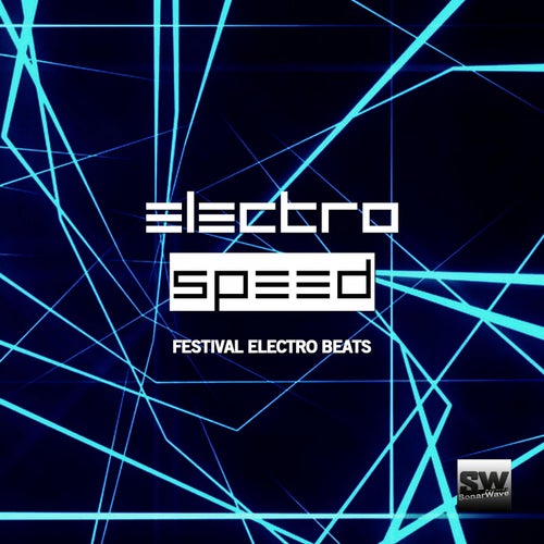 Electro Speed (Festival Electro Beats)