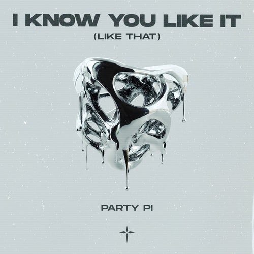I Know You Like It (Like That)