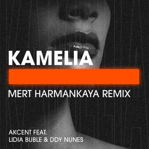 Kamelia (Mert Harmankaya Remix)