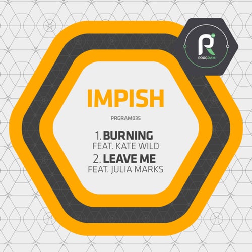 Burning / Leave Me