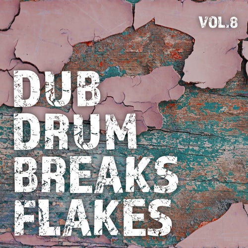 Dub Drum Breaks Flakes, Vol. 8