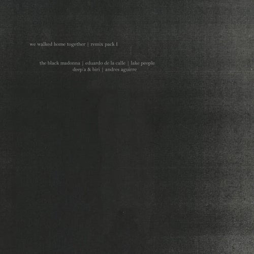 We Walked Home Together Remix Pack I