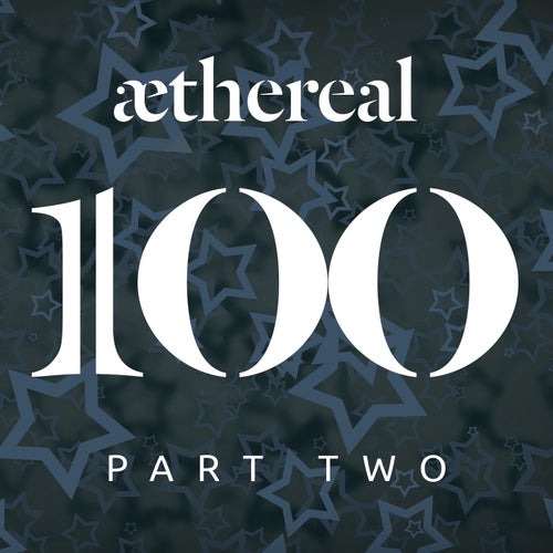 Aethereal 100, Pt. 2