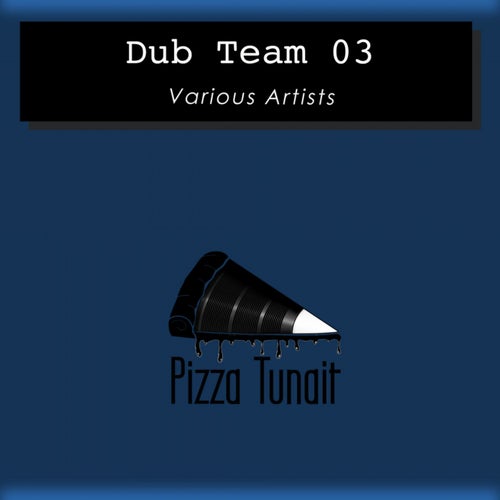 Dub Team 03