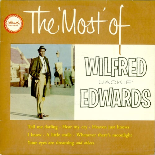 The Most Of Wilfred Jackie Edwards