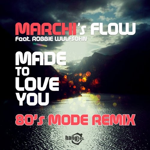 Made To Love You (80's Mode Remix)