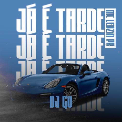 Já é Tarde