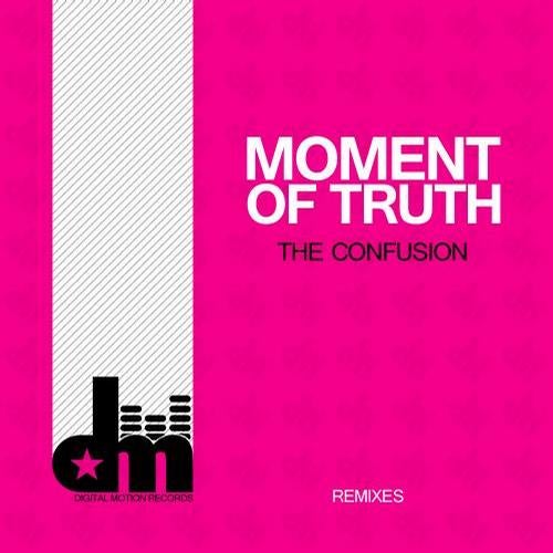 Moment Of Truth (Remixes)
