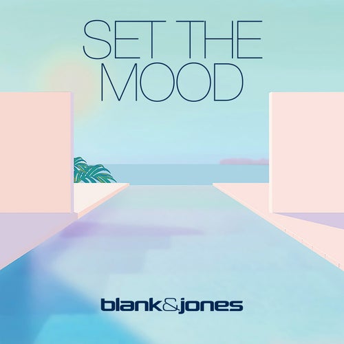 Blank & Jones - Set The Mood (Original Mix).mp3