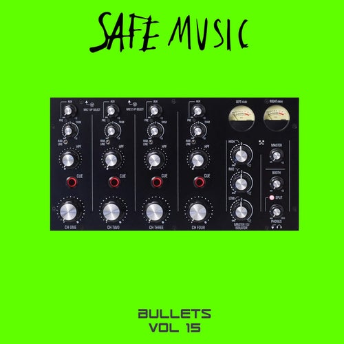 Safe Music Bullets, Vol. 15