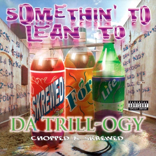 Screwed Da Trill-Ogy, Pt. 3 (Chopped & Skrewed)