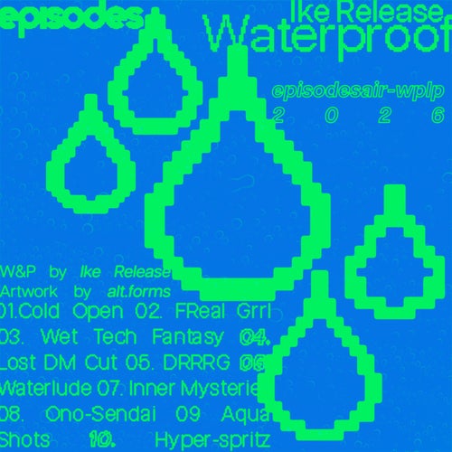 Ike Release - Waterproof (2026) Ike Release - Waterproof (2026)