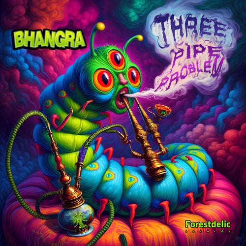 Bhangra - Three Pipe Problem (2024)