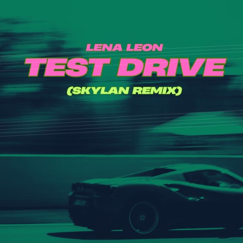 Test Drive (SKYLAN Remix)