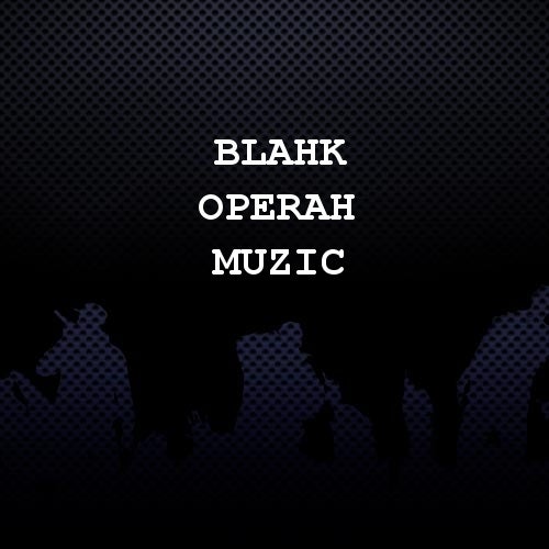 Blahk Operah Muzic