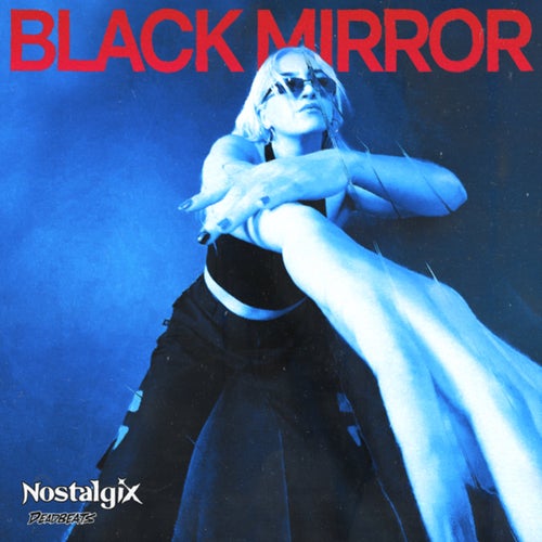 Nostalgix - Black Mirror EP