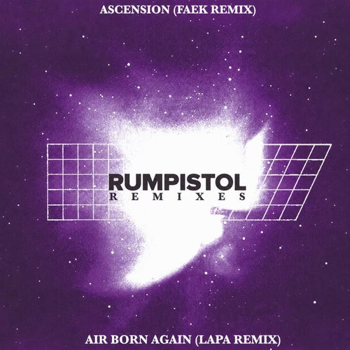 Ascension / Air Born Again (Remixes)