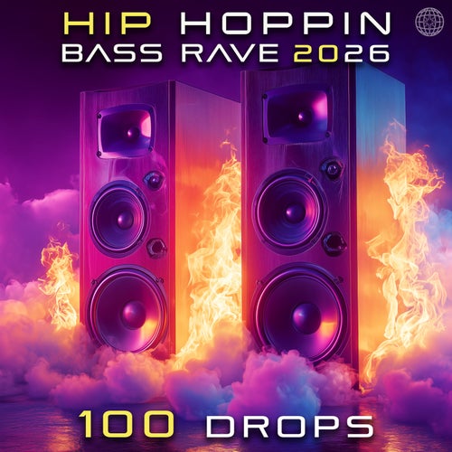 Hip Hoppin Bass Rave 2026 100 Drops