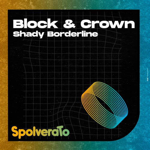 Block & Crown - Shady Borderline (Original Mix) [2024]