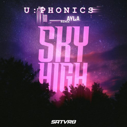 Sky High (Ayla Remix)