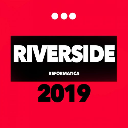 Riverside 2019