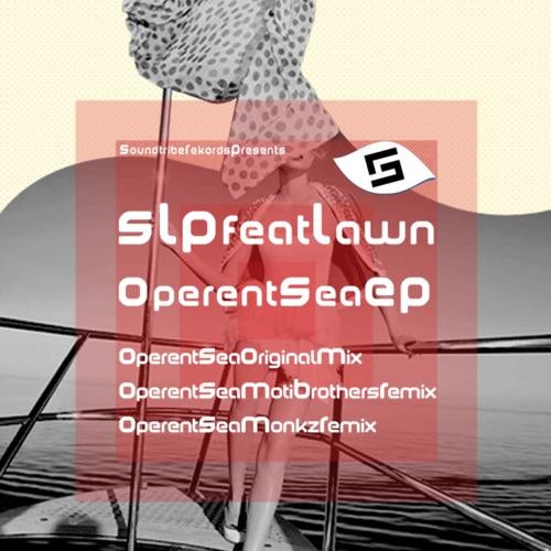 SLP And Lawn - Operent Sea EP