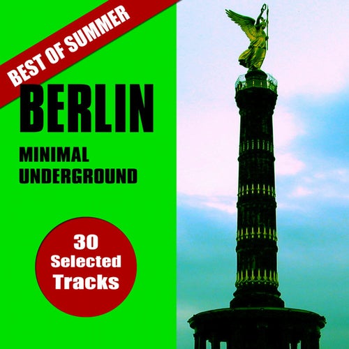 Best of Summer Berlin Minimal Underground