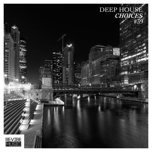 Deep House Choices, Vol. 39