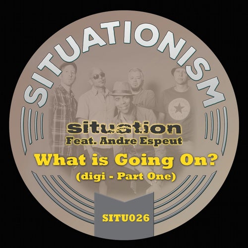 What Is Going On?, Pt. 1 (feat. Andre Espeut)