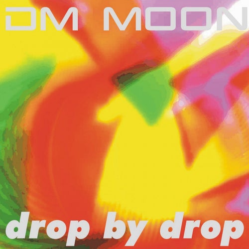 Drop by Drop