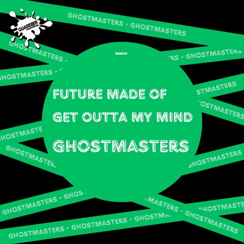 Futures Made Of / Get Outta My Mind
