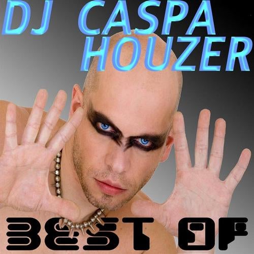 DJ Caspa Houzer - Best Of