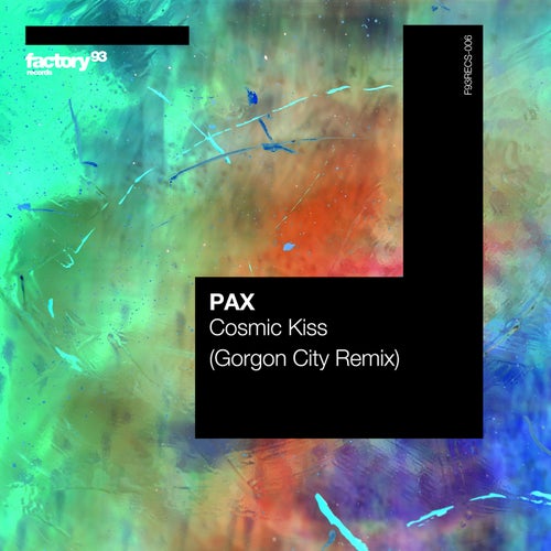 Cosmic Kiss - Gorgon City Remix