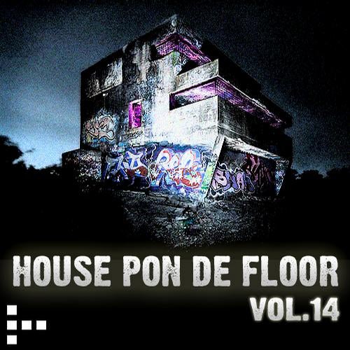 House Pon De Floor - Vol. 14