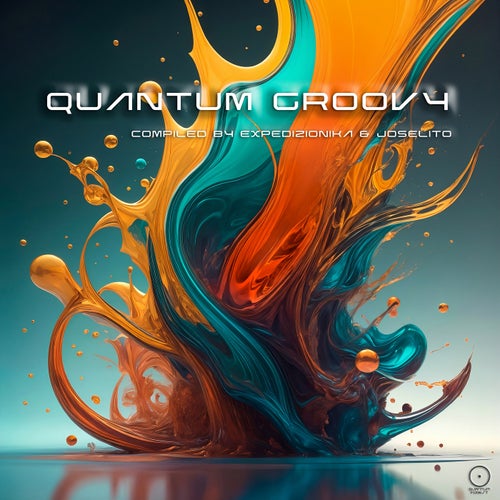 Quantum Groovy (Compiled By Expedizionika & Joselito)